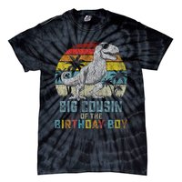 Big Cousin Dinosaur Of The Birthday Matching Family Tie-Dye T-Shirt