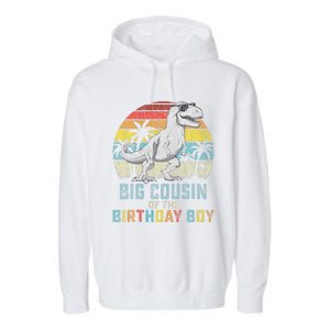 Big Cousin Dinosaur Of The Birthday Matching Family Garment-Dyed Fleece Hoodie