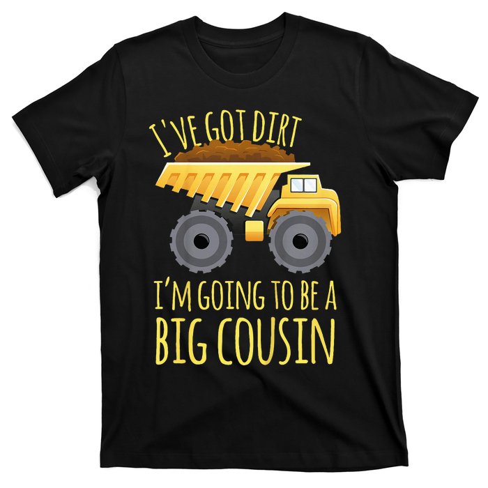 Big Cousin Digger Construction Design For Pregnancy Reveal T-Shirt