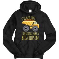 Big Cousin Digger Construction Design For Pregnancy Reveal Tie Dye Hoodie