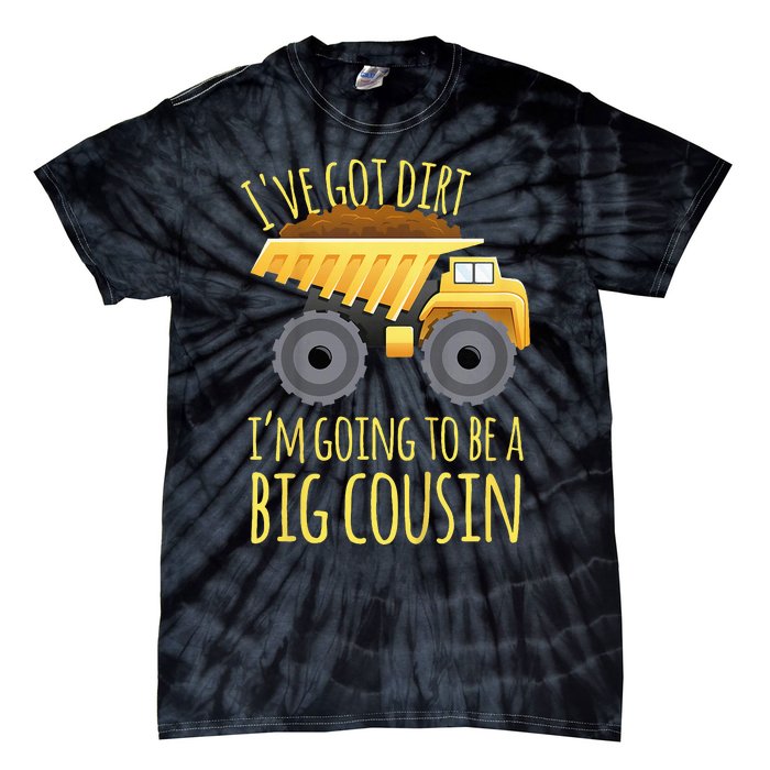 Big Cousin Digger Construction Design For Pregnancy Reveal Tie-Dye T-Shirt