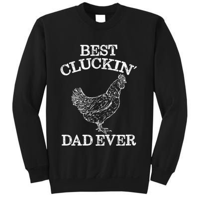 Best Cluckin' Dad Ever Funny Father's Day Chicken Farm Sweatshirt