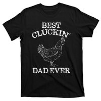 Best Cluckin' Dad Ever Funny Father's Day Chicken Farm T-Shirt