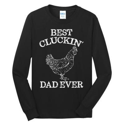 Best Cluckin' Dad Ever Funny Father's Day Chicken Farm Tall Long Sleeve T-Shirt