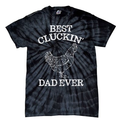 Best Cluckin' Dad Ever Funny Father's Day Chicken Farm Tie-Dye T-Shirt