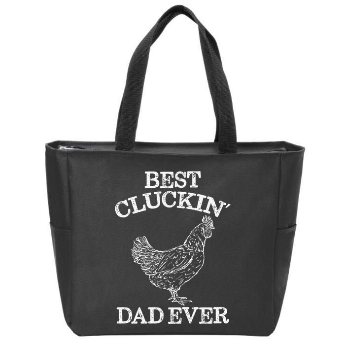 Best Cluckin' Dad Ever Funny Father's Day Chicken Farm Zip Tote Bag