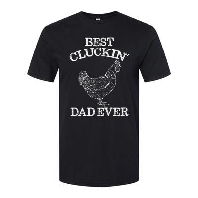 Best Cluckin' Dad Ever Funny Father's Day Chicken Farm Softstyle CVC T-Shirt