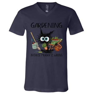 Black Cat Do Gardening Because Murder Is Wrong (1) V-Neck T-Shirt