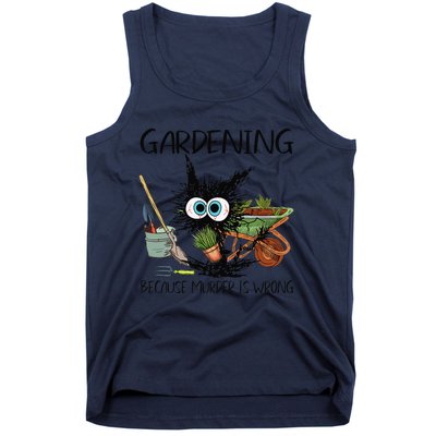 Black Cat Do Gardening Because Murder Is Wrong (1) Tank Top