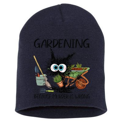 Black Cat Do Gardening Because Murder Is Wrong (1) Short Acrylic Beanie