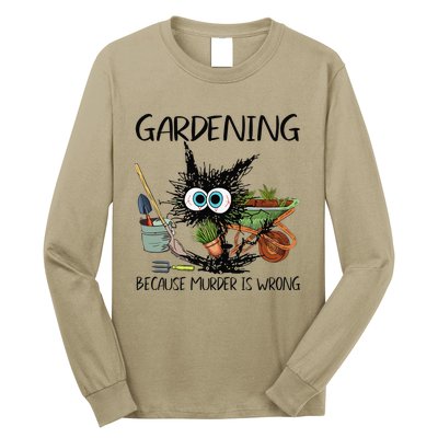 Black Cat Do Gardening Because Murder Is Wrong (1) Long Sleeve Shirt