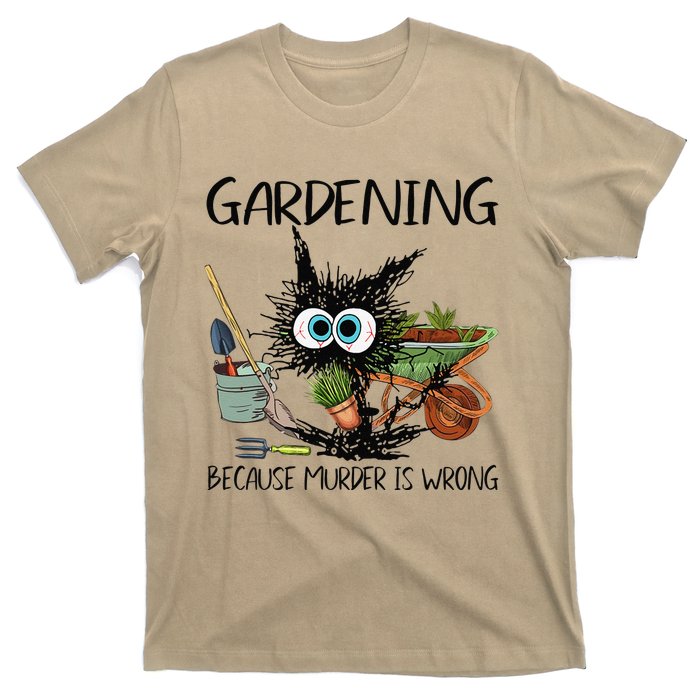 Black Cat Do Gardening Because Murder Is Wrong (1) T-Shirt