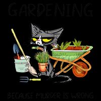 Black Cat Do Gardening Because Murder Is Wrong Premium T-Shirt