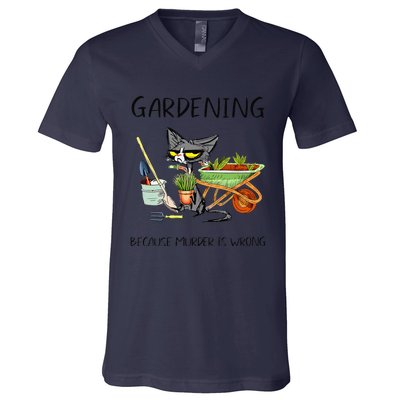 Black Cat Do Gardening Because Murder Is Wrong V-Neck T-Shirt