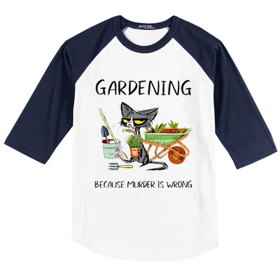 Black Cat Do Gardening Because Murder Is Wrong Baseball Sleeve Shirt