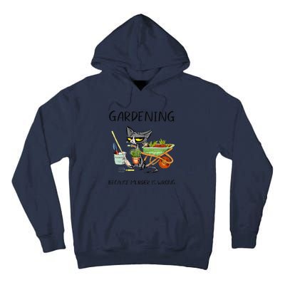 Black Cat Do Gardening Because Murder Is Wrong Tall Hoodie