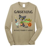 Black Cat Do Gardening Because Murder Is Wrong Long Sleeve Shirt