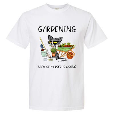 Black Cat Do Gardening Because Murder Is Wrong Garment-Dyed Heavyweight T-Shirt