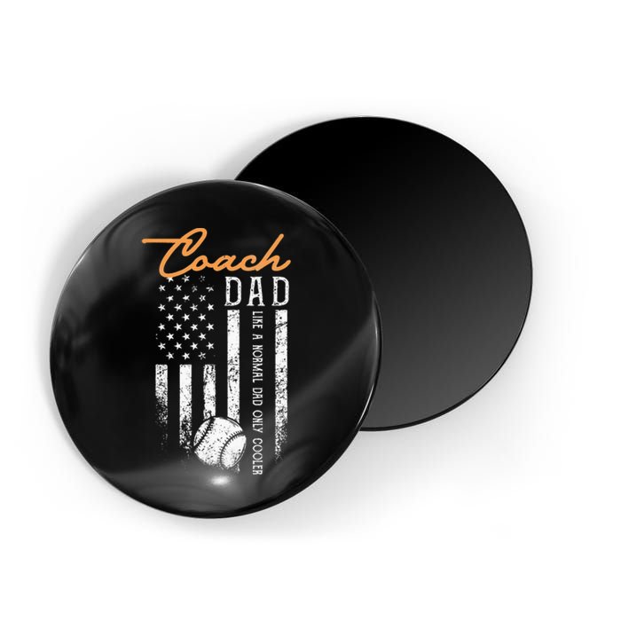 Baseball Coach Dad Like A Normal Dad Only Cooler USA Flag Magnet