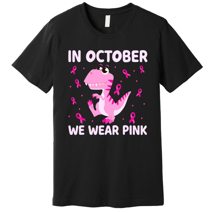 Breast Cancer Dinosaur In October We Wear Pink Boys Premium T-Shirt