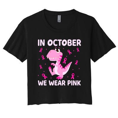 Breast Cancer Dinosaur In October We Wear Pink Boys Women's Crop Top Tee