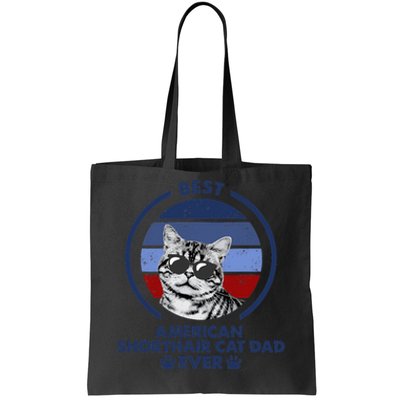 Best Cat Dad Ever American Shorthair Cat Tote Bag