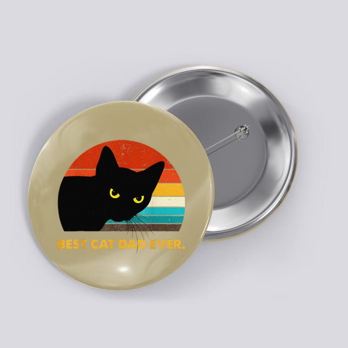 Best Cat Dad Ever Funny Black Cat Daddy Vintage Fathers Day Button