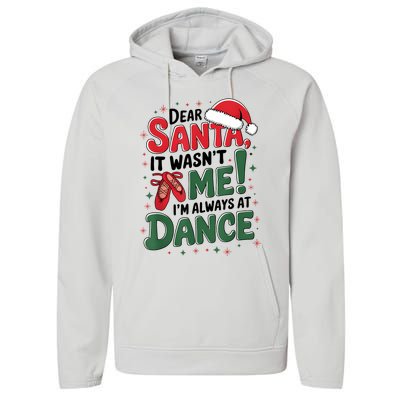 Ballet Christmas Dear Santa It Wasn’T Me I’M Always At Dance Performance Fleece Hoodie