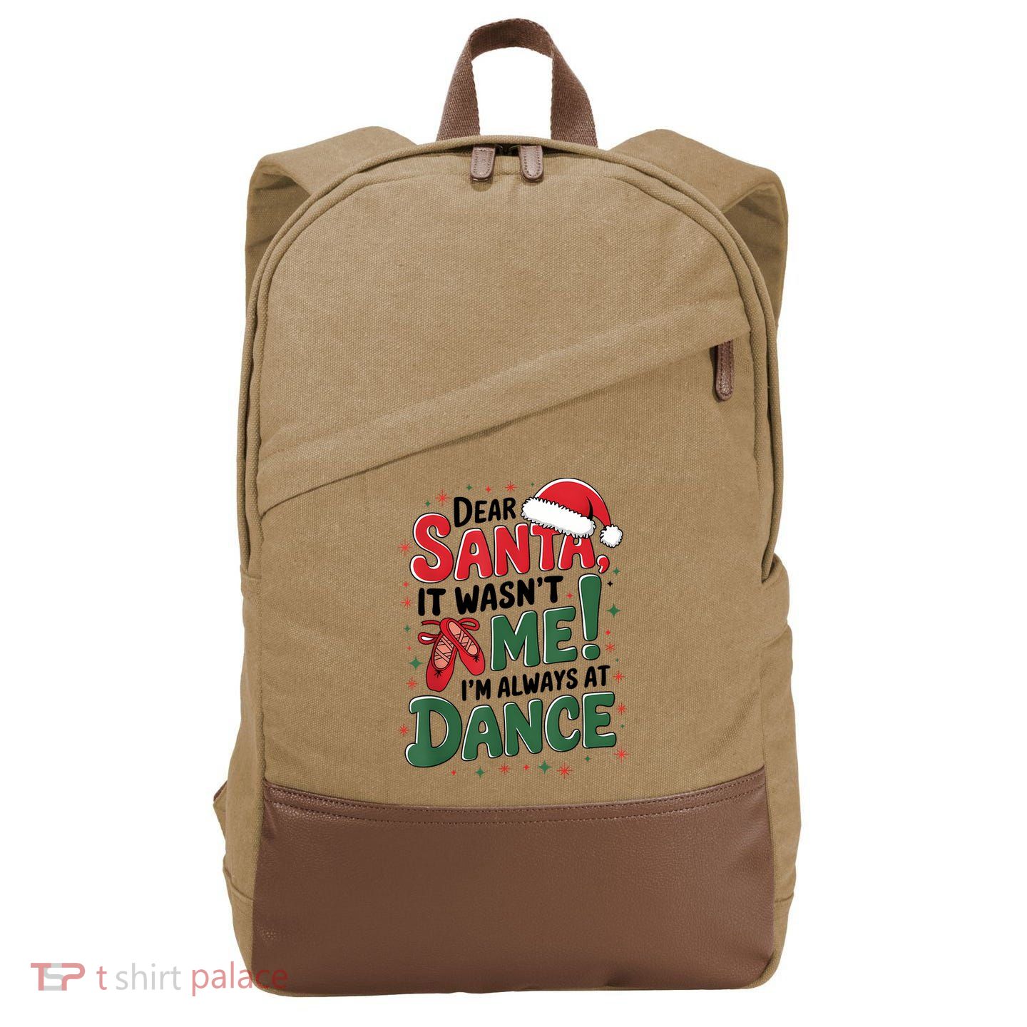 Ballet Christmas Dear Santa It Wasn’T Me I’M Always At Dance Cotton Canvas Backpack