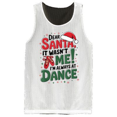 Ballet Christmas Dear Santa It Wasn’T Me I’M Always At Dance Mesh Reversible Basketball Jersey Tank