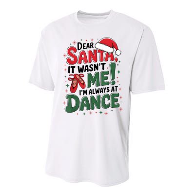 Ballet Christmas Dear Santa It Wasn’T Me I’M Always At Dance Performance Sprint T-Shirt