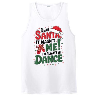 Ballet Christmas Dear Santa It Wasn’T Me I’M Always At Dance PosiCharge Competitor Tank