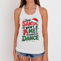 Ballet Christmas Dear Santa It Wasn’T Me I’M Always At Dance Women's Knotted Racerback Tank