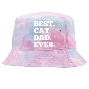 Best Cat Dad Ever Daddy Fathers Day Gift Tie-Dyed Bucket Hat