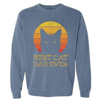 Best Cat Dad Ever Vintage Funny Cat Daddy Fathers Day Garment-Dyed Sweatshirt