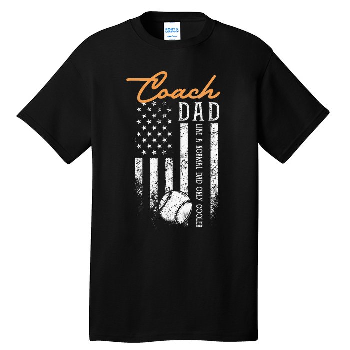 Baseball Coach Dad Like A Normal Dad Only Cooler USA Flag Tall T-Shirt