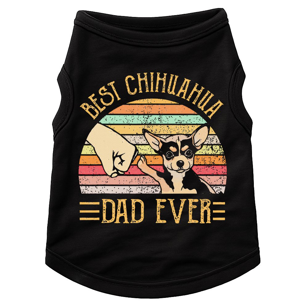 Best Chihuahua Dad Ever Doggie Tank