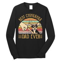 Best Chihuahua Dad Ever Long Sleeve Shirt