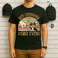 Best Chihuahua Dad Ever T-Shirt