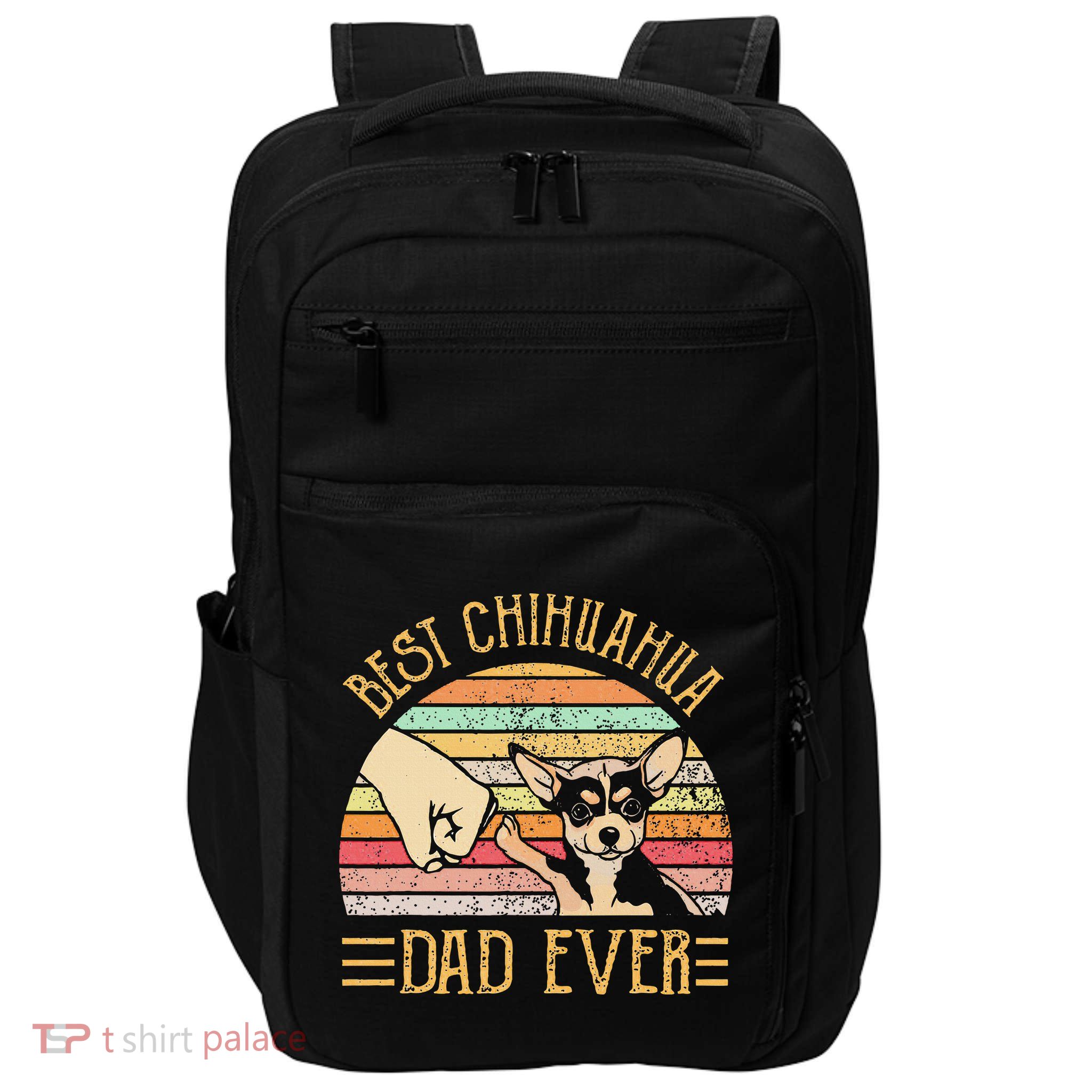 Best Chihuahua Dad Ever Impact Tech Backpack