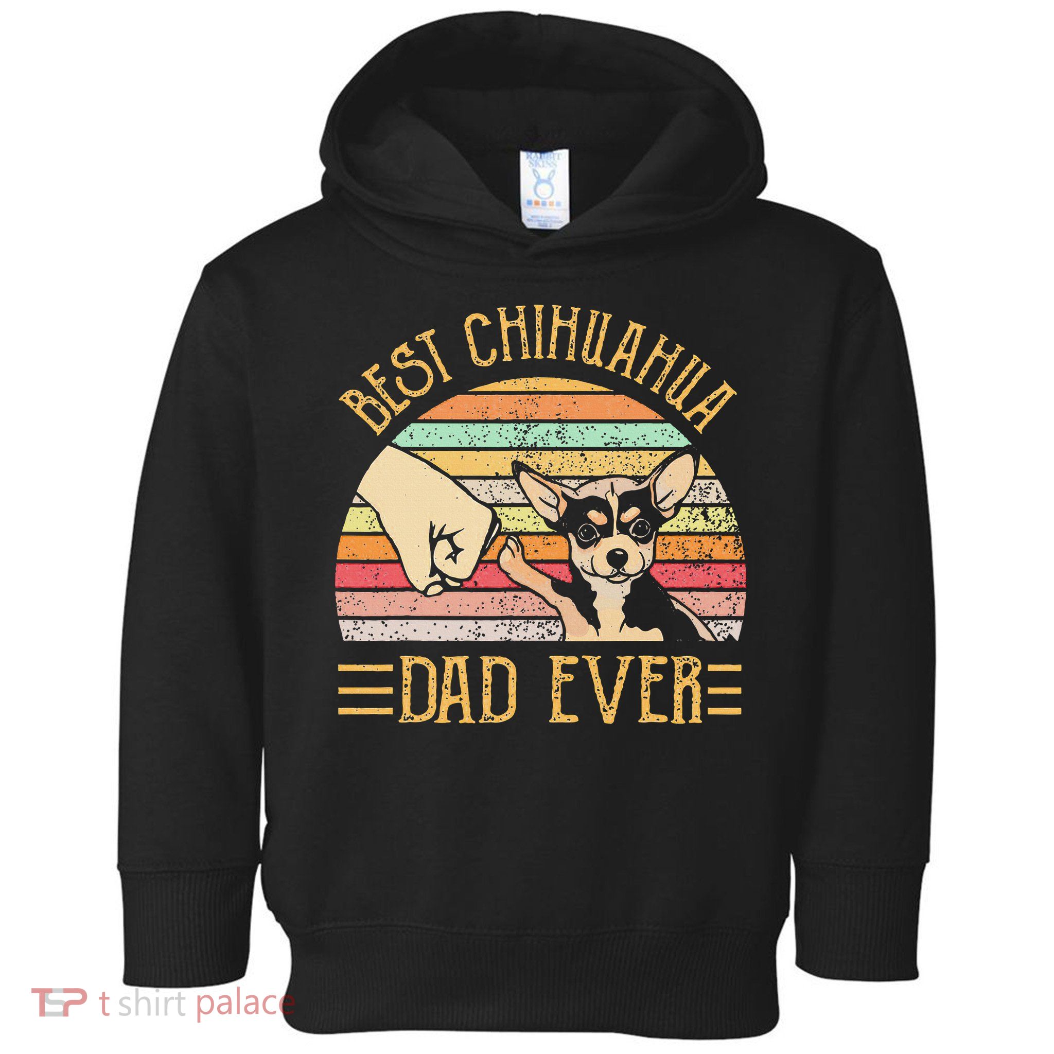 Best Chihuahua Dad Ever Toddler Hoodie