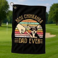 Best Chihuahua Dad Ever Golf Towel
