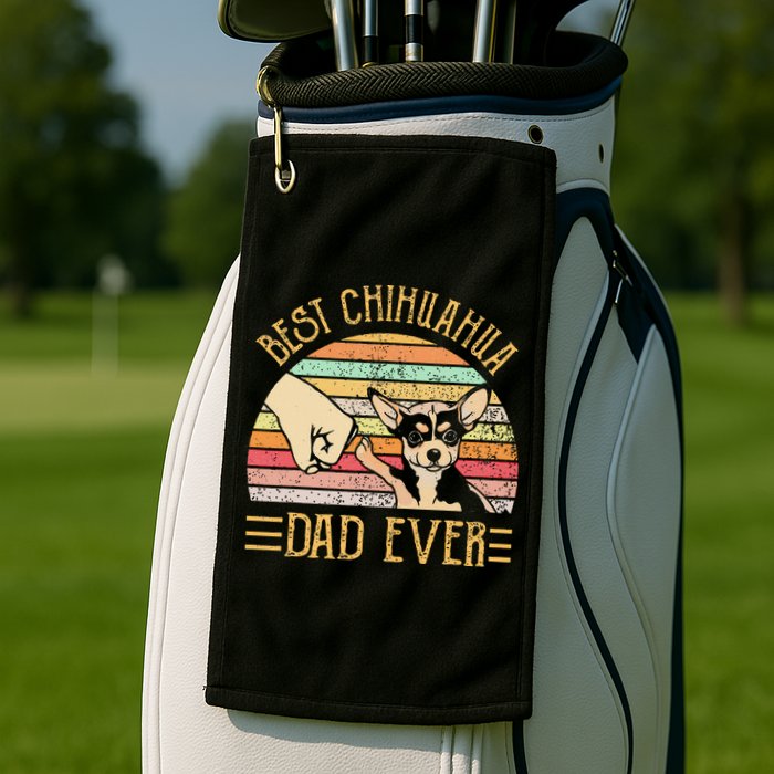 Best Chihuahua Dad Ever Golf Towel