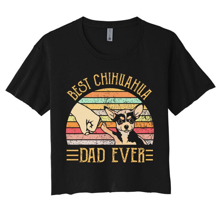 Best Chihuahua Dad Ever Women's Crop Top Tee