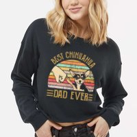 Best Chihuahua Dad Ever Cropped Pullover Crew