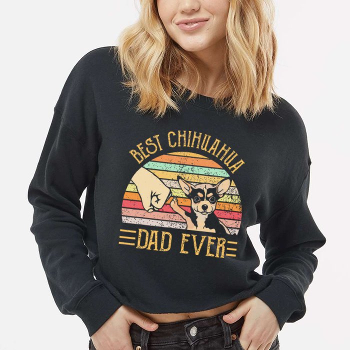 Best Chihuahua Dad Ever Cropped Pullover Crew