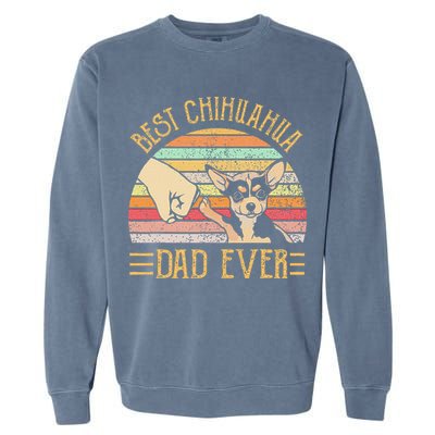 Best Chihuahua Dad Ever Garment-Dyed Sweatshirt