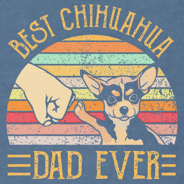 Best Chihuahua Dad Ever Garment-Dyed Sweatshirt