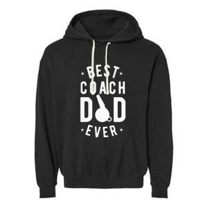 Best Coach Dad Ever Whistle Coach Dad Father's Day Garment-Dyed Fleece Hoodie