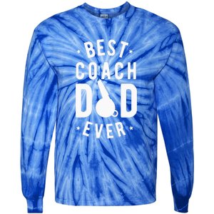 Best Coach Dad Ever Whistle Coach Dad Father's Day Tie-Dye Long Sleeve Shirt